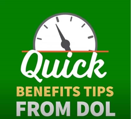 Quick Benefits Tips from DOL