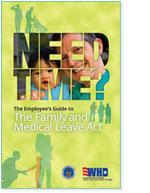 Need Time? The Employee's Guide to The Family and Medical Leave Act