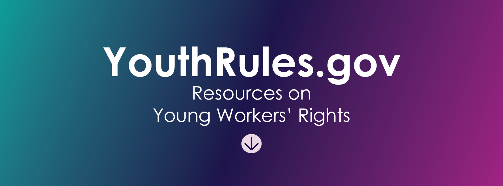Youthrules.gov - Resources on Young Workers' Rights