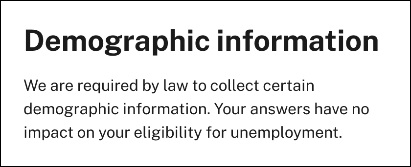 Illustration showing an explanation of why unemployment insurance applications collect demographic information and how it is going to be used. 