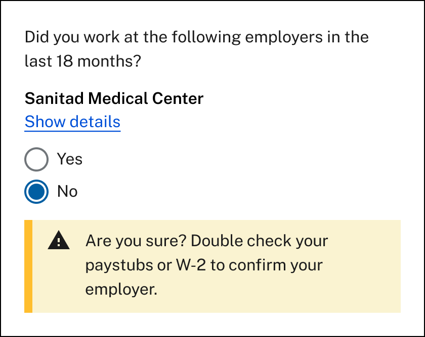 Illustration showing how to use consequential help text to ask claimants to double-check the answers provided, and alert about potential areas of confusion in their answers. 