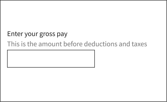 The example shows help text always available, displayed below the input field name and on top of the input field.