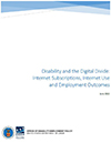 Disability and the Digital Divide: Internet Subscriptions, Internet Use and Employment Outcomes
