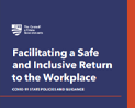 Beginning of Facilitating a Safe and Inclusive Return to the Workplace report