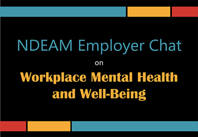 NDEAM Employer Chat on Workplace Mental Health and Well-Being