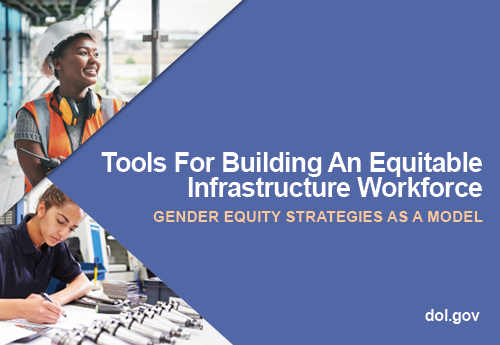 Tools for Building an Equitable Infrastructure Workforce: Gender Equity Strategies as a Model