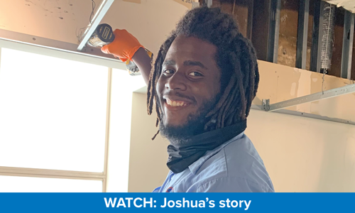 Watch: Joshua's story.