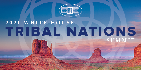 2021 White House Tribal Nations Summit