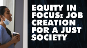 Equity in Focus: Job Creation for a Just Society