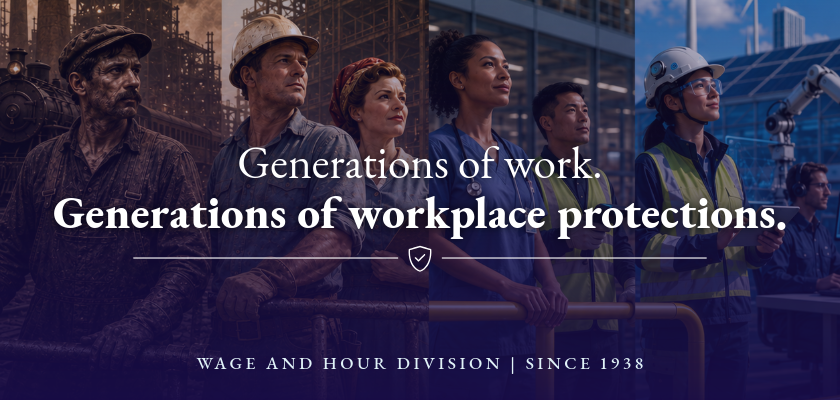 Generations of work. Generations of workplace protections.