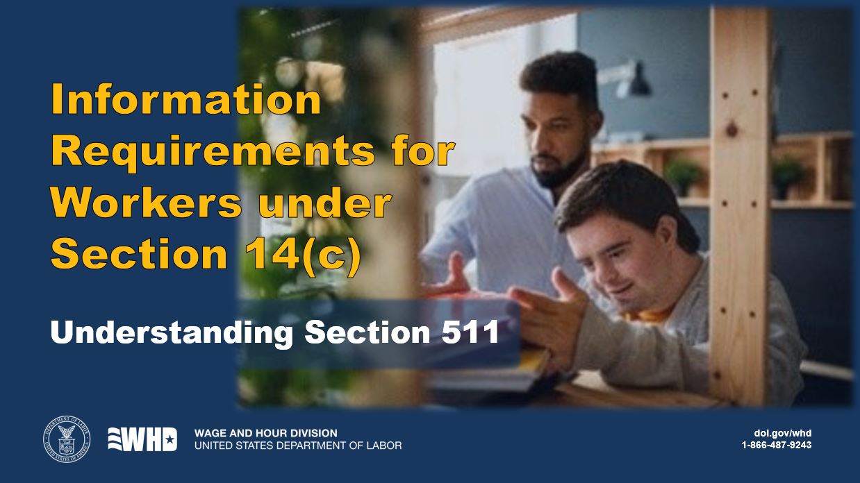 Webinar: Information Requirements for Workers under Section 14(c) – Understanding Section 511