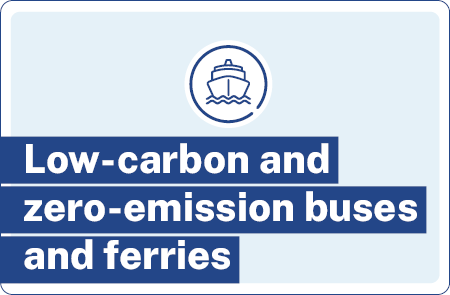 Low-carbon and zero-emission buses and ferries