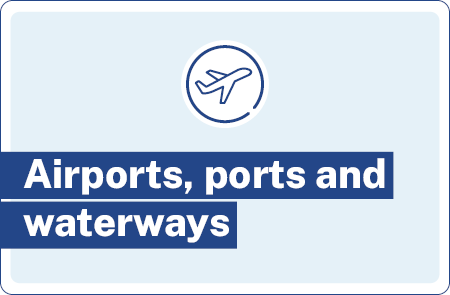 Airports, ports and waterways