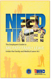 Guide cover - Need Time? The Employee's Guide to Military Family Leave, under the Family and Medical Leave Act.