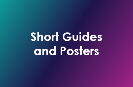 Short Guides and Posters