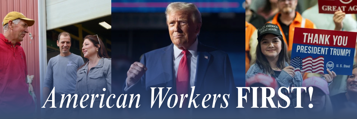 Collage with three photos: Secretary Chavez-DeRemer meeting with workers, President Trump, and a young woman holding a sign that says "Thank you President Trump!" The text "American Workers First!" is overlaid.