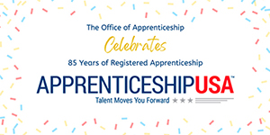 Celebrating 85 years of the National Apprenticeship Act
