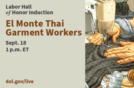 Labor Hall of Honor Induction - El Monte Garment Workers