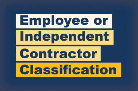 Employee or Independent Contractor Classification
